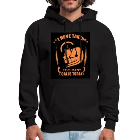 I Have Taken Too Many Calls Today Men's Hoodie